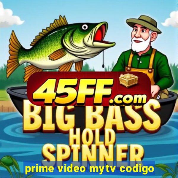 prime video mytv codigo